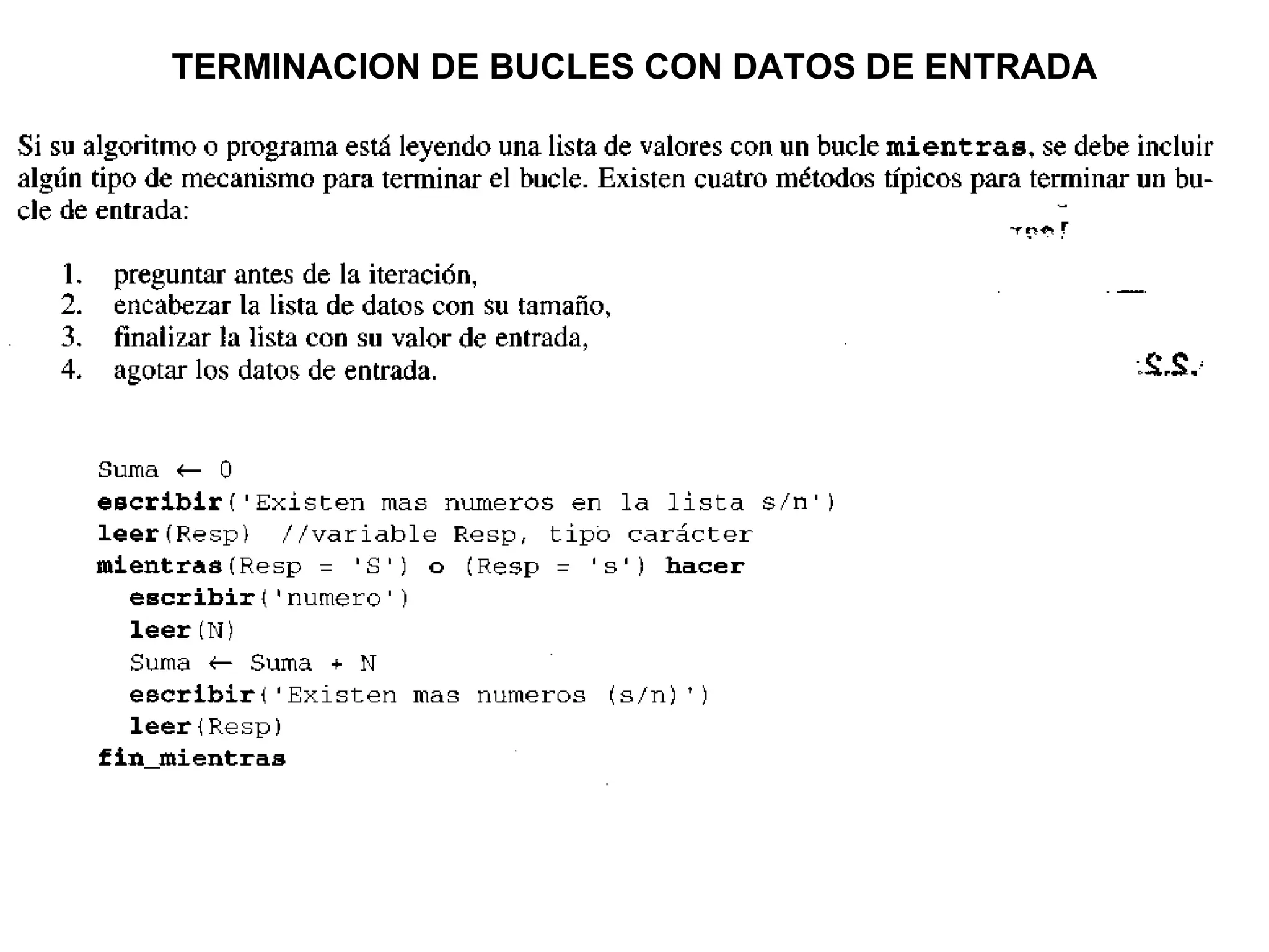 TERMINACION DE BUCLES CON DATOS DE ENTRADA
 