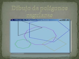 Dibujo de polígonos<br />regulares<br />