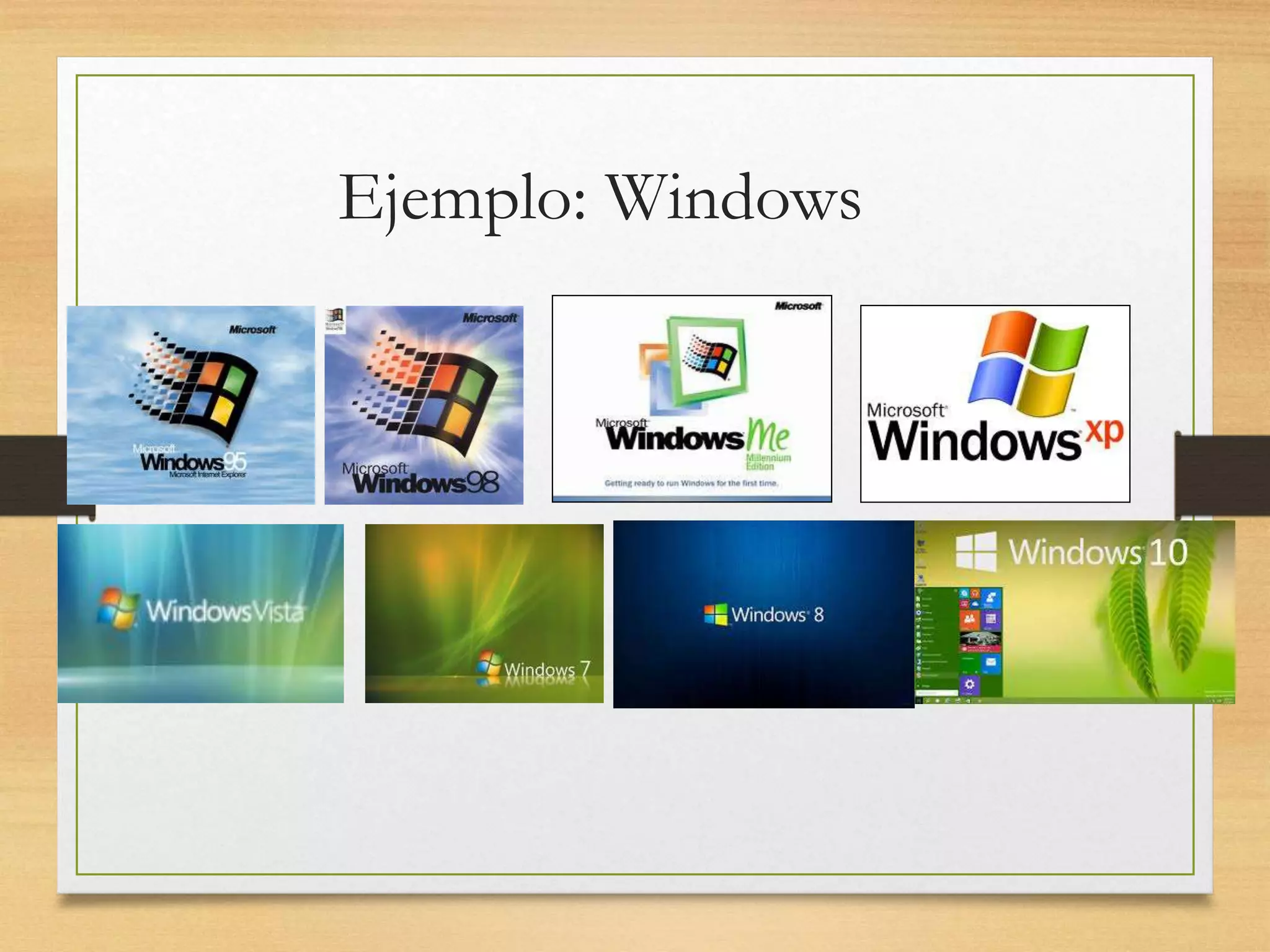 Ejemplo: Windows
 