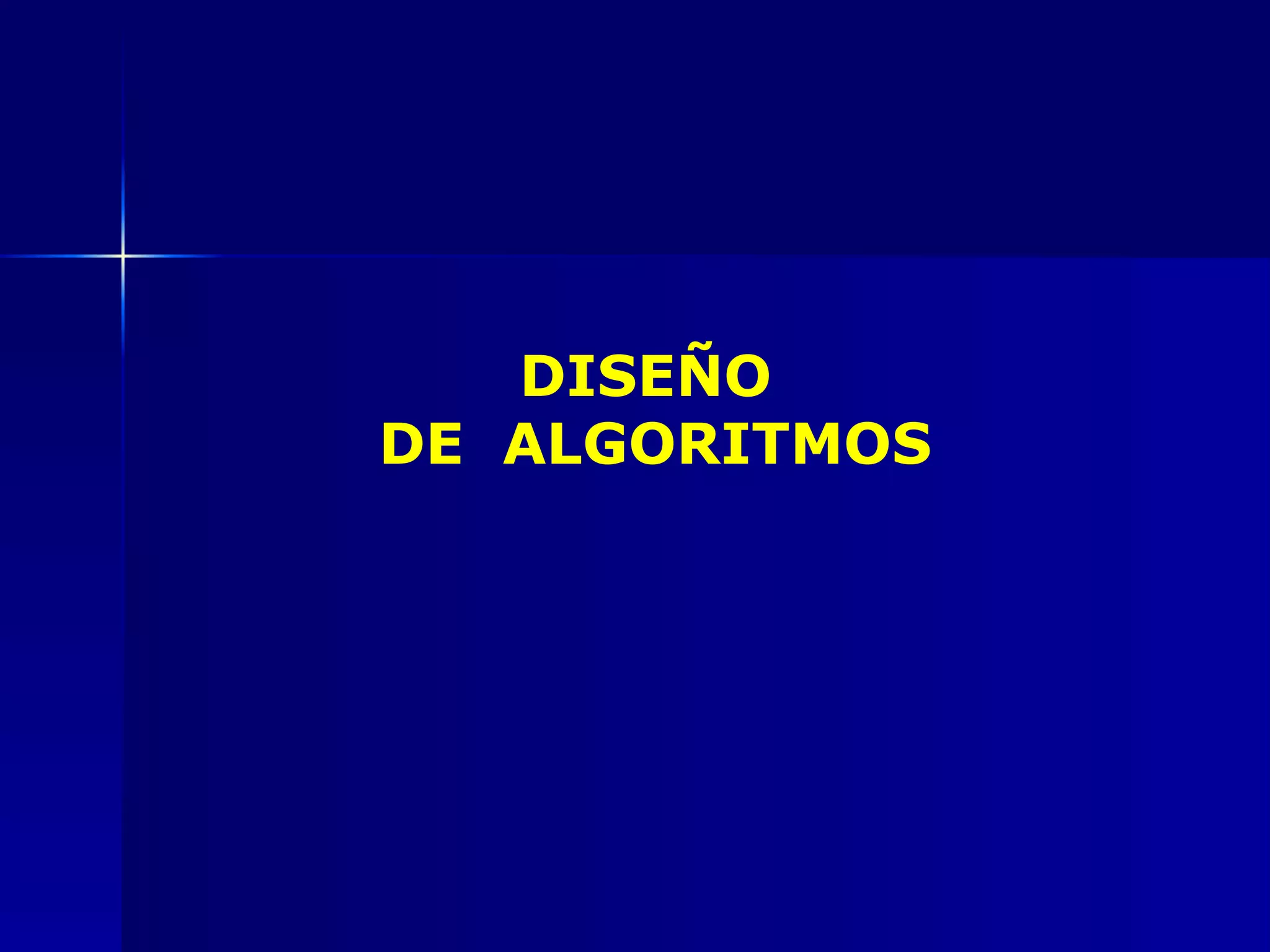 DISEÑO  DE  ALGORITMOS 