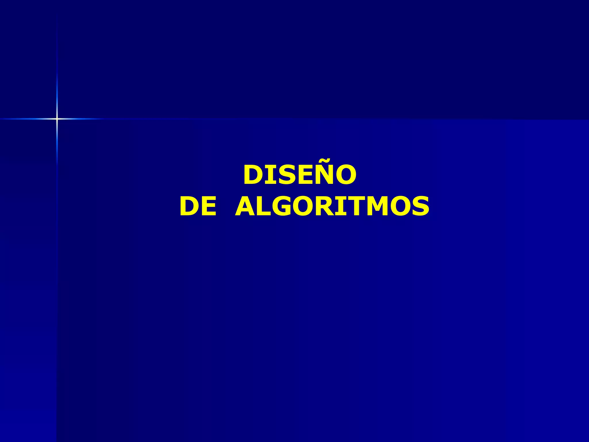 DISEÑO  DE  ALGORITMOS 