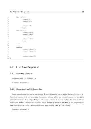 m da func~ao main esta chave e 
fechada ( g ) para indicar o  