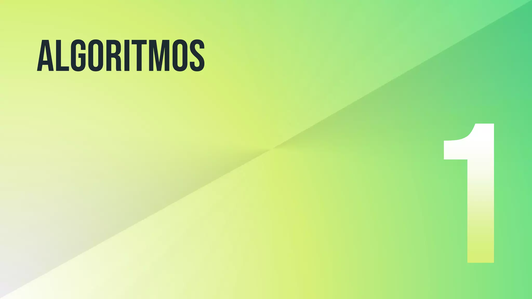 Algoritmos
 