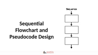 Sequential Flowchart and Pseudocode Design | PPT
