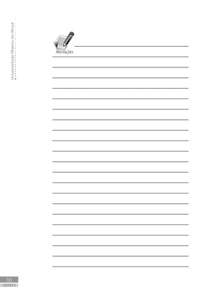 Universidade
Aberta
do
Brasil
66
UNIDADE II
 