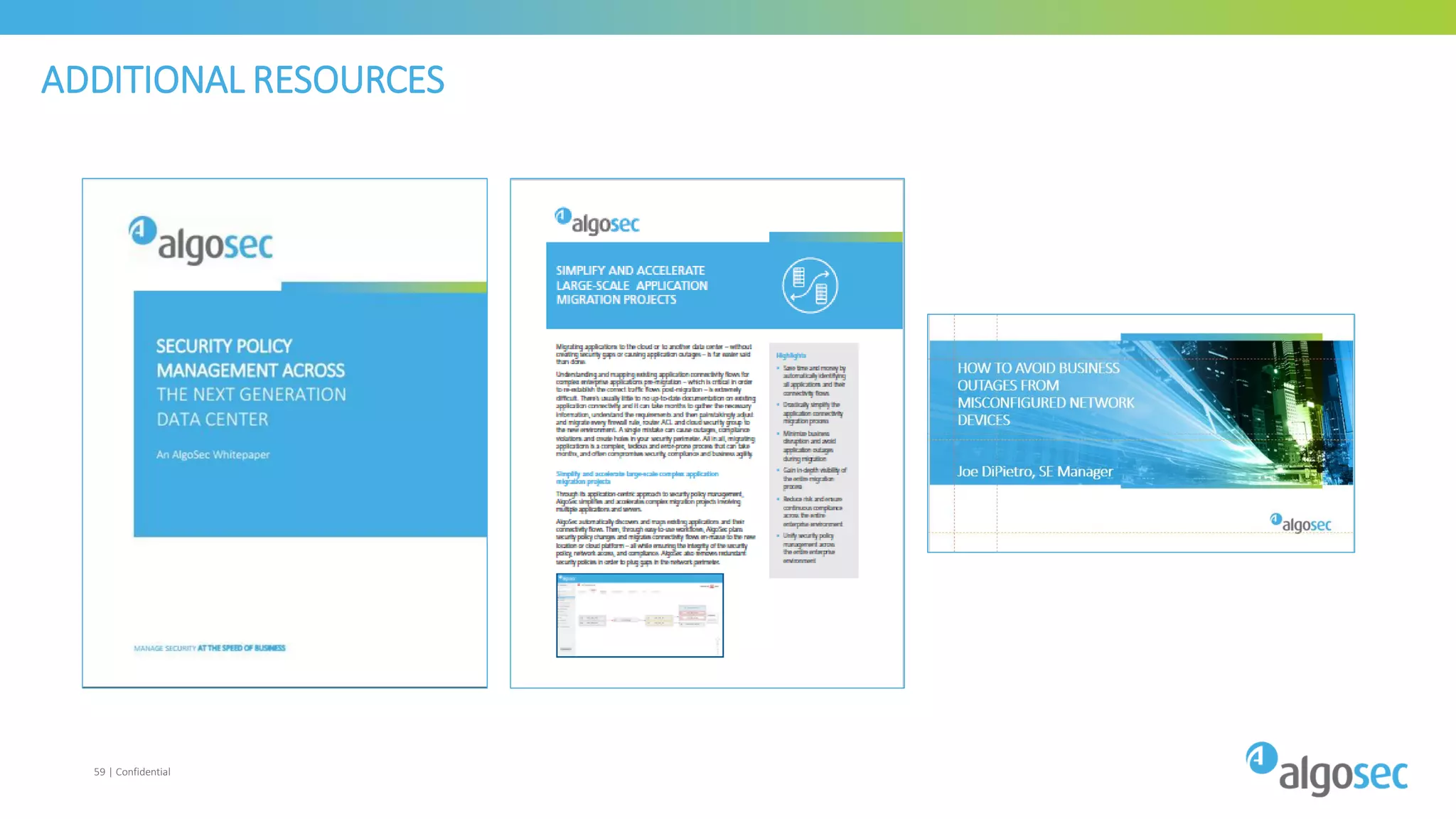 ADDITIONAL RESOURCES
59 | Confidential
 