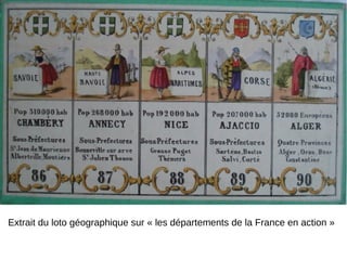 Extrait du loto géographique sur « les départements de la France en action »
 