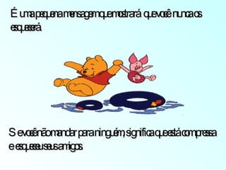 É uma pequena mensagem que mostrará  que você  nunca os esquecerá. Se você não mandar para ninguém, significa que está com pressa  e  esqueceu seus amigos . 