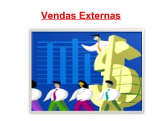 Vendas Externas
 