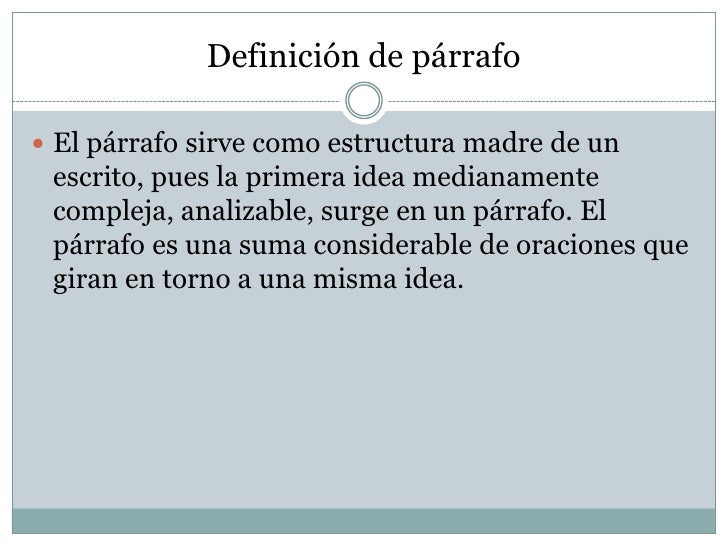 Algunas consideraciones sobre el parrafo