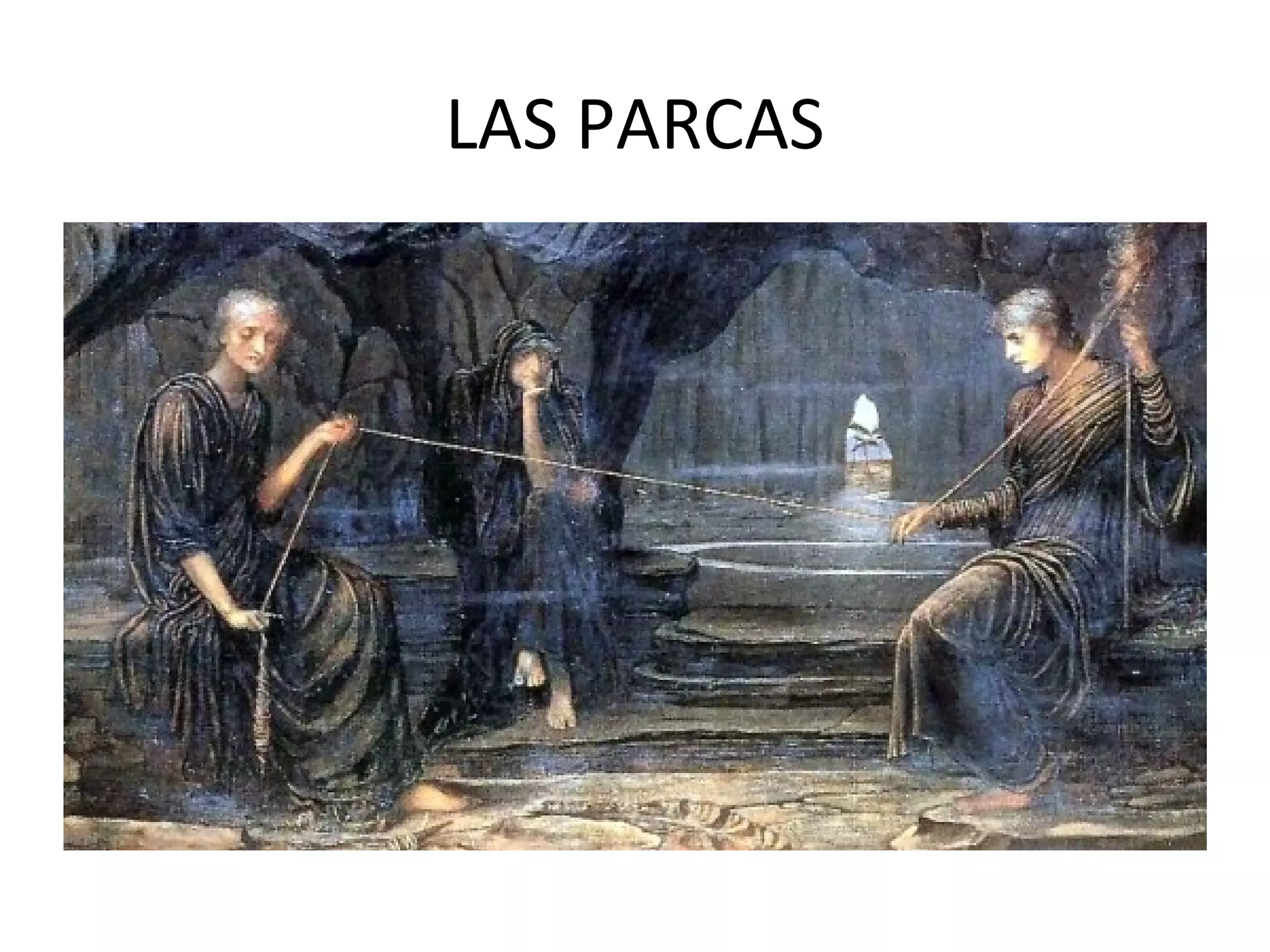 LAS PARCAS