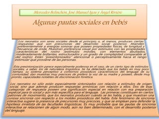 Algunas pautas sociales en bebés
Mercedes Belinchón, José Manuel Igoa y Ángel Riviére
 