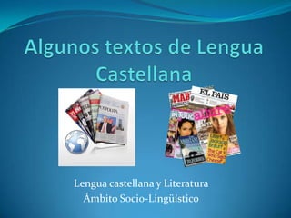 Lengua castellana y Literatura
Ámbito Socio-Lingüístico

 