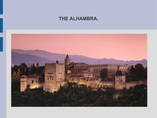 THE ALHAMBRA.
 