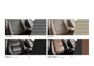 CINZENTO LONDON JL St BEGE LONDON ZW St
PELE PRETA* JJ + PL1 St
PELE PRETA* JJ + PL1 + WST ou W8T St ¹
PELE PRETA / COGNAC* XY + PL1 St
PELE PRETA / COGNAC* XY + PL1 + WST ou W8T St ¹
 