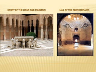 COURT OF THE LIONS AND FOUNTAIN HALL OF THE ABENCERRAJES
 