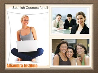 Spanish Courses for allAlhambra Instituto