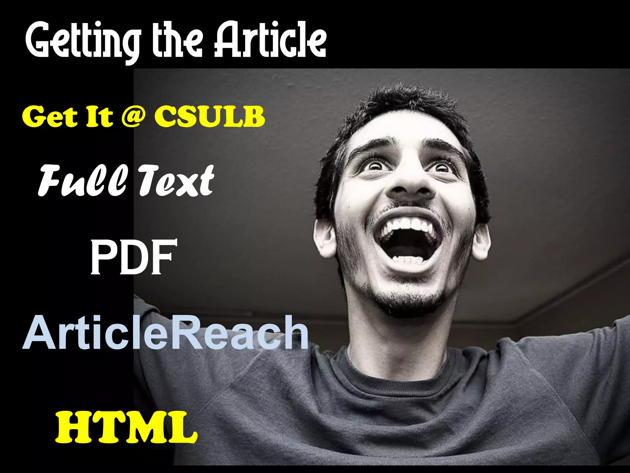 Getting the Article
Get It @ CSULB

Full Text


ArticleReach
 HTML
 