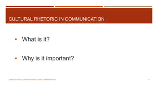 Language and Culture in Intercultural Communication | PPTX