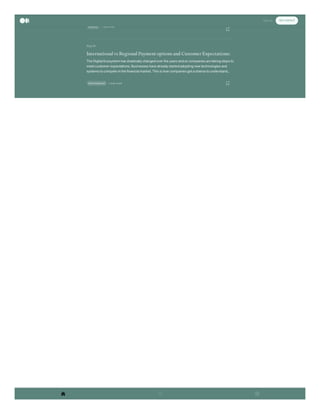 Sep 24
1 min read
Fintech
International vs Regional Payment options and Customer Expectations:
The Digital Ecosystem has drastically changed over the years and so companies are taking steps to
meet customer expectations. Businesses have already started adopting new technologies and
systems to compete in the financial market. This is how companies got a chance to understand…
1 min read
International
Sign In Get started
 
