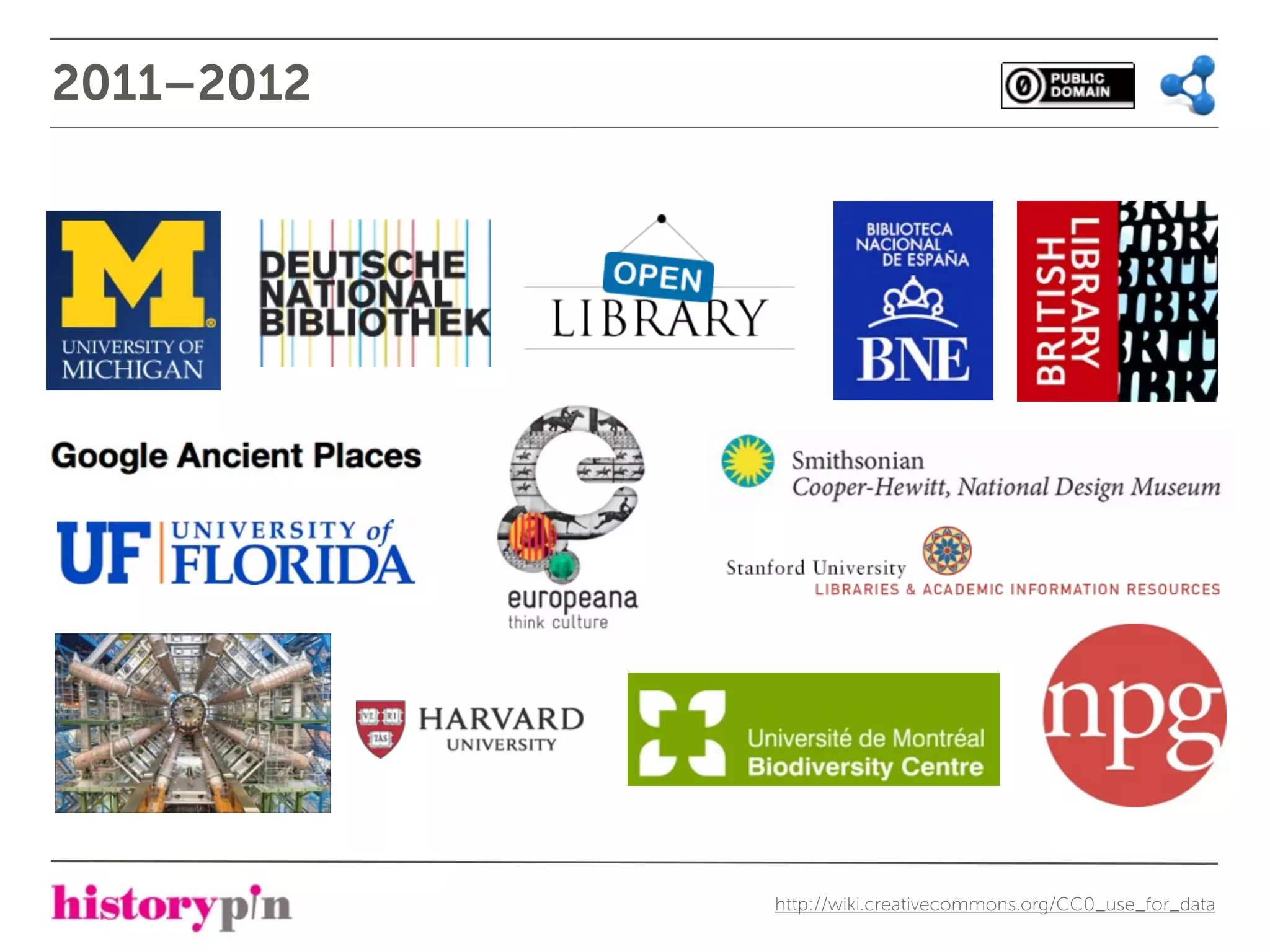 2011–2012




            http://wiki.creativecommons.org/CC0_use_for_data
 