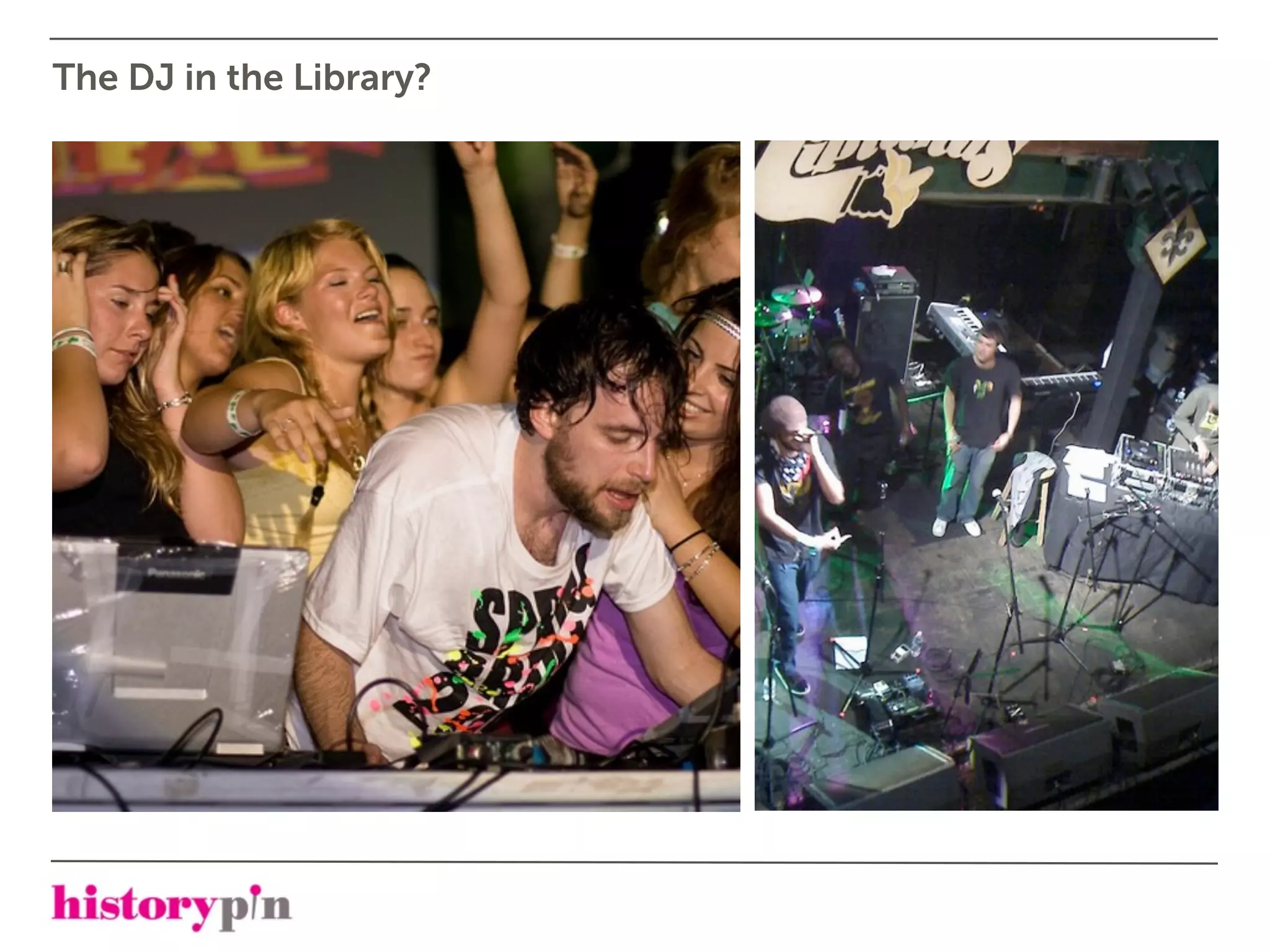 The DJ in the Library?
 
