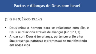 Alianças e Pactos de Deus com Israel.pptx