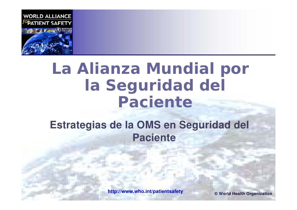 Alianza Mundial Para La Seguridad Del Paciente Oms