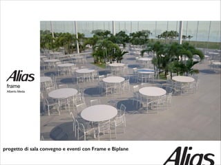 frame
Alberto Meda

progetto di sala convegno e eventi con Frame e Biplane

 