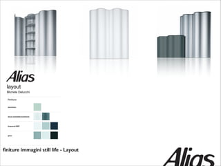 layout
Michele Delucchi

ﬁniture immagini still life - Layout

 