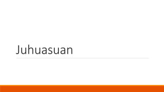 Juhuasuan
 