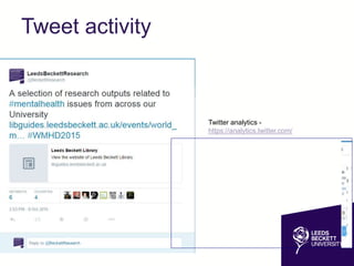 Twitter analytics -
https://analytics.twitter.com/
Tweet activity
 