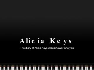 Alicia Keys The diary of Alicia Keys Album Cover Analysis 