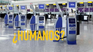 ¿HUMANOS?
 