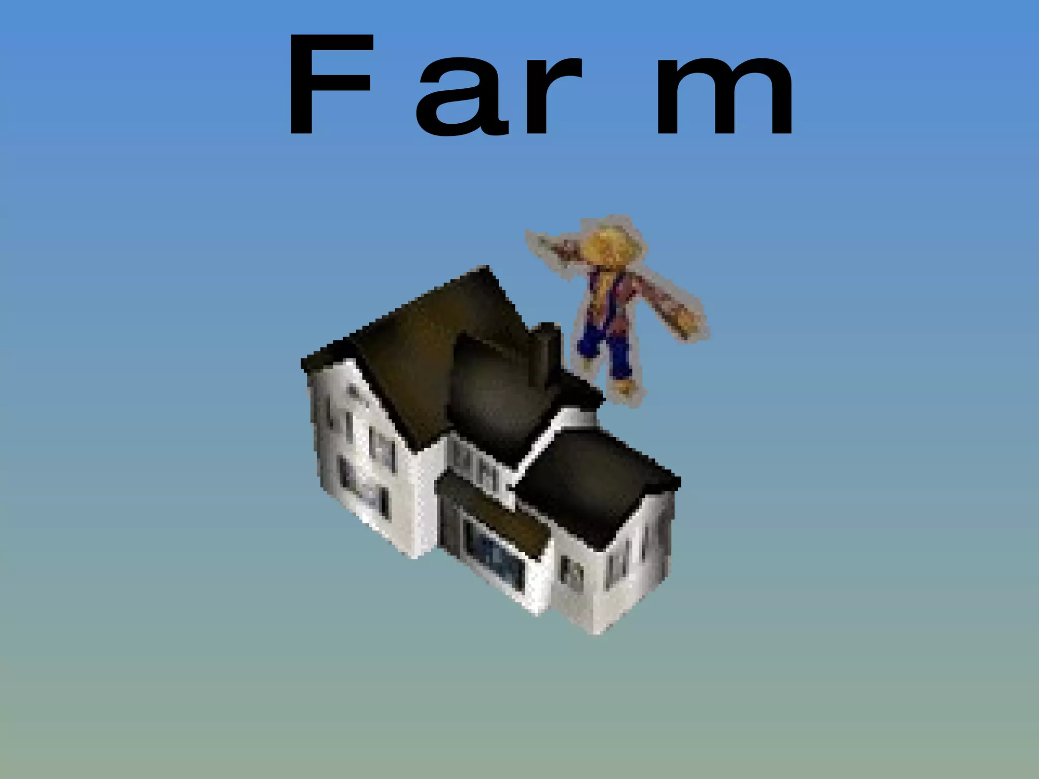 Farm