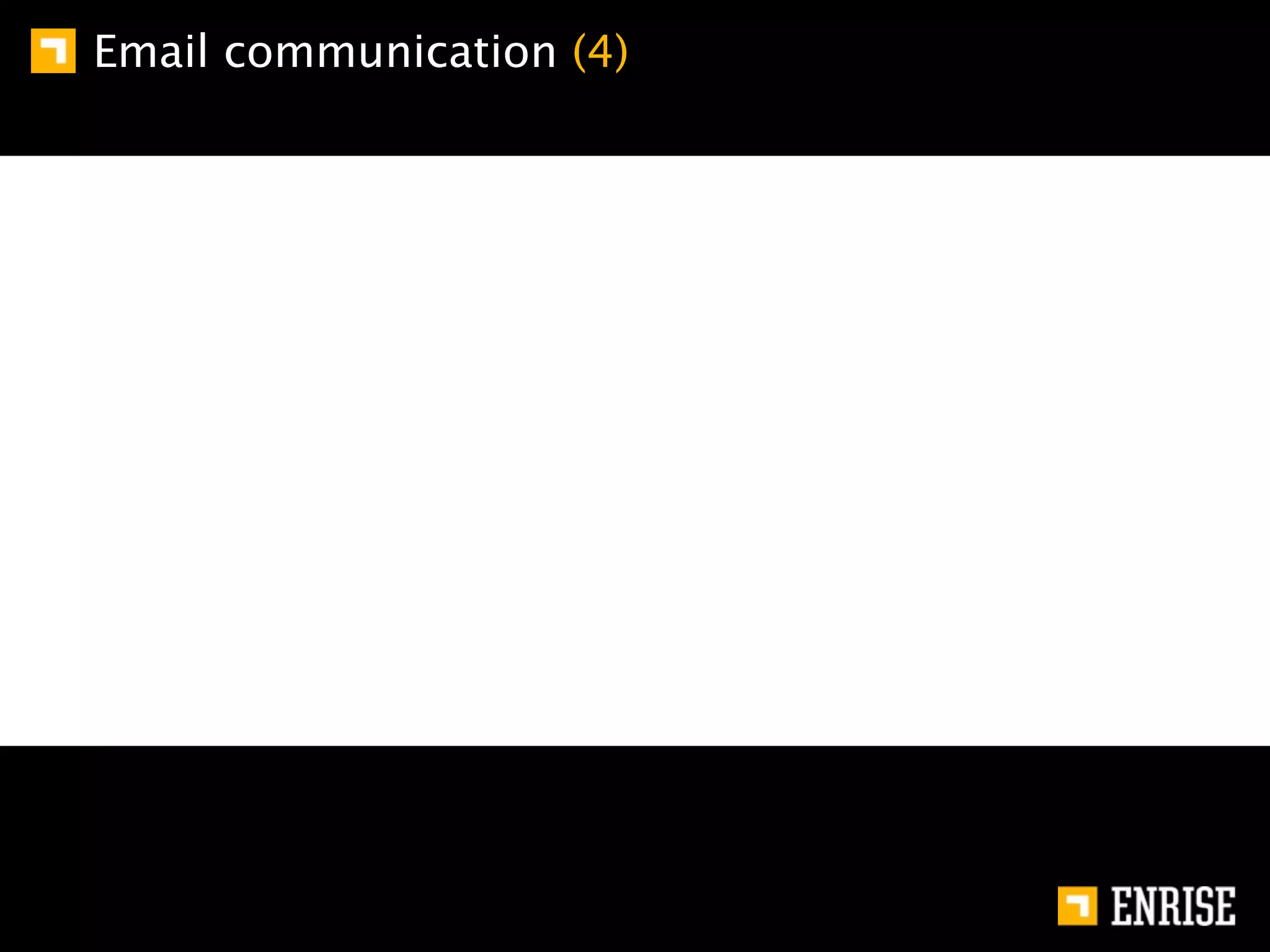 Email communication (4)
 