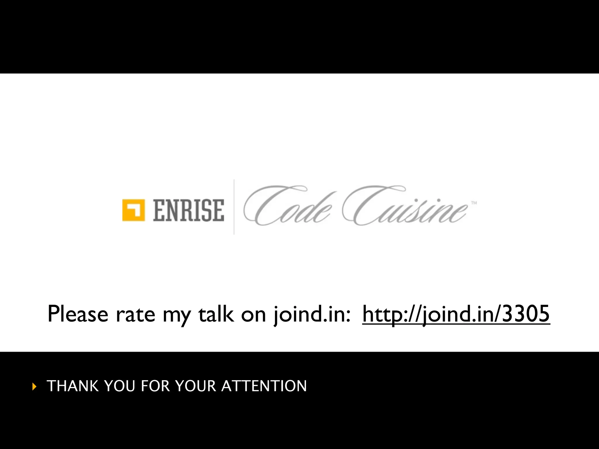 Please rate my talk on joind.in: http://joind.in/3305

‣ THANK YOU FOR YOUR ATTENTION
 