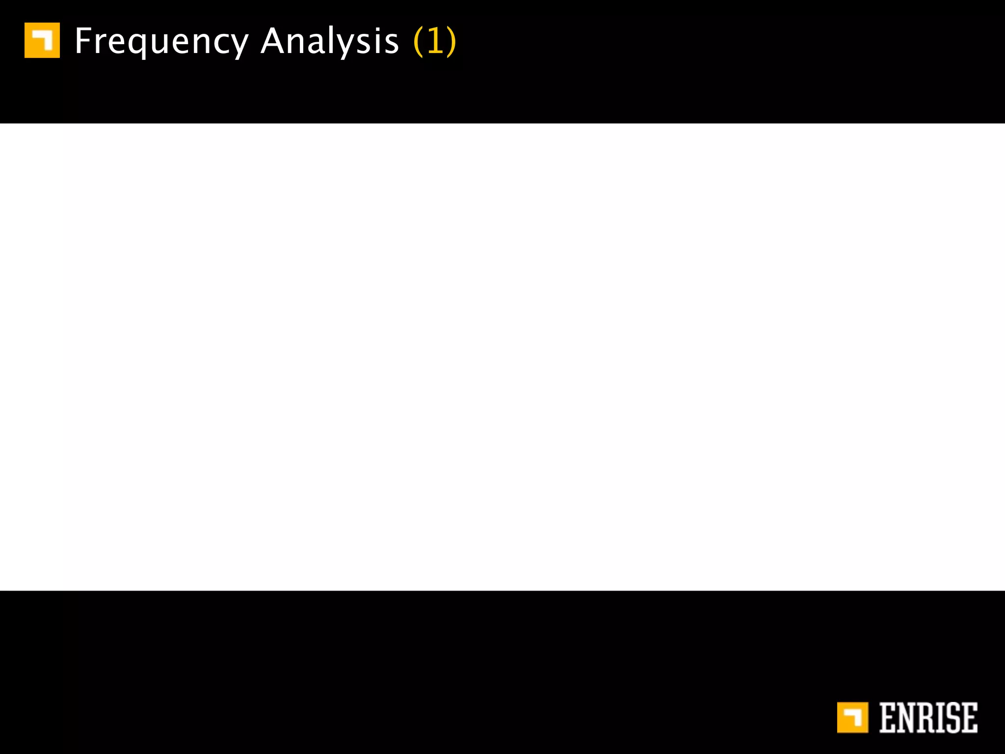 Frequency Analysis (1)
 