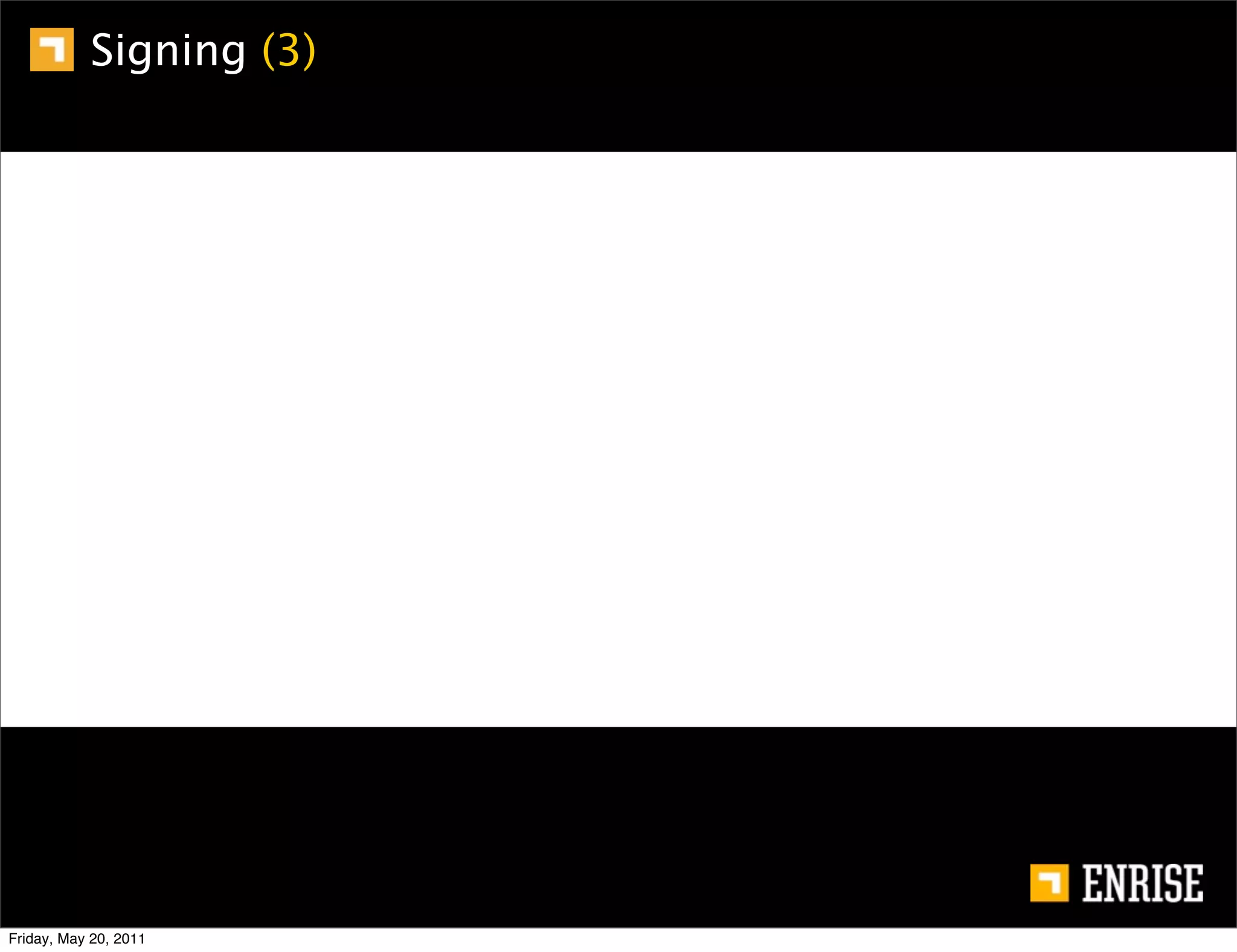 Signing (3)




Friday, May 20, 2011
 