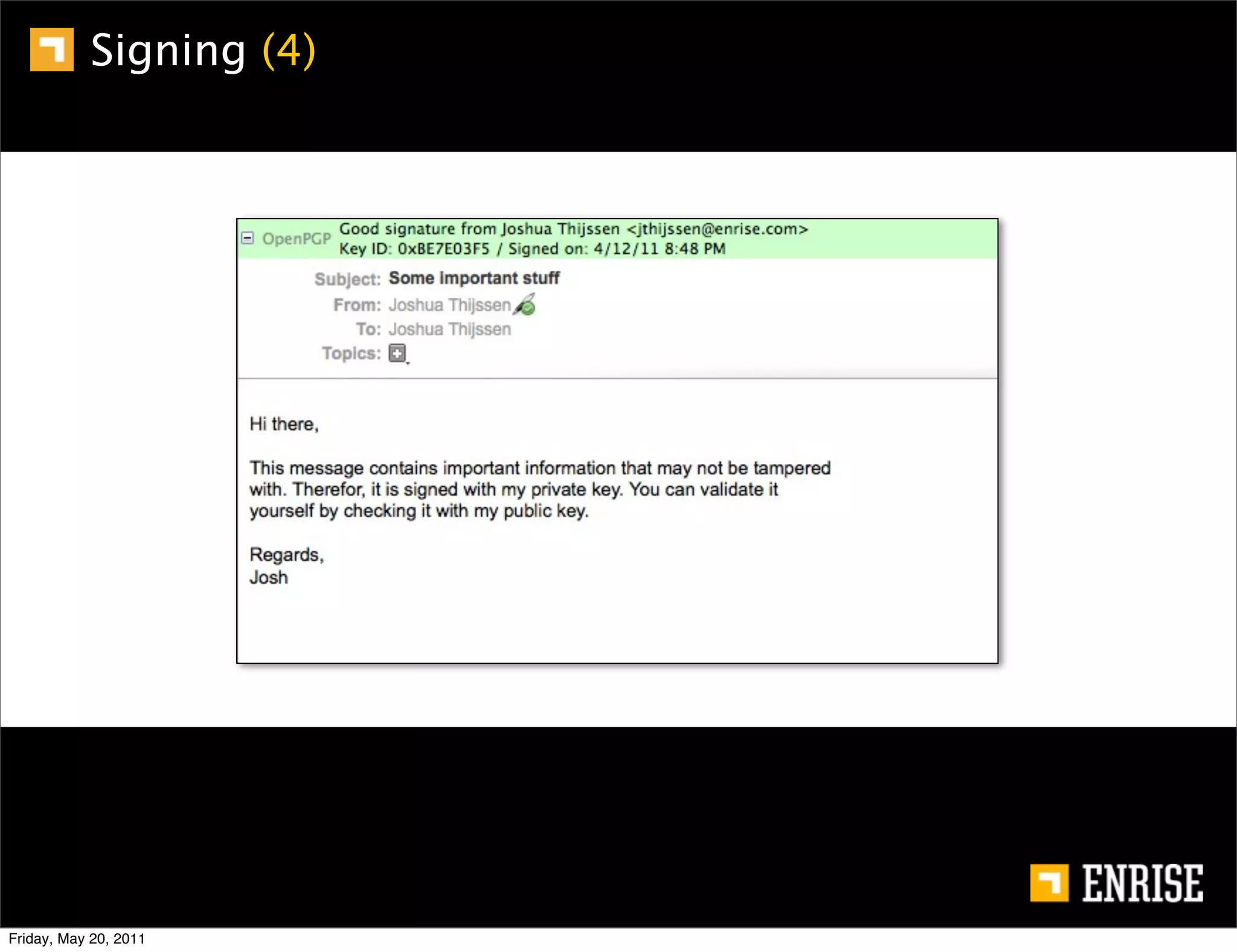 Signing (4)




Friday, May 20, 2011
 