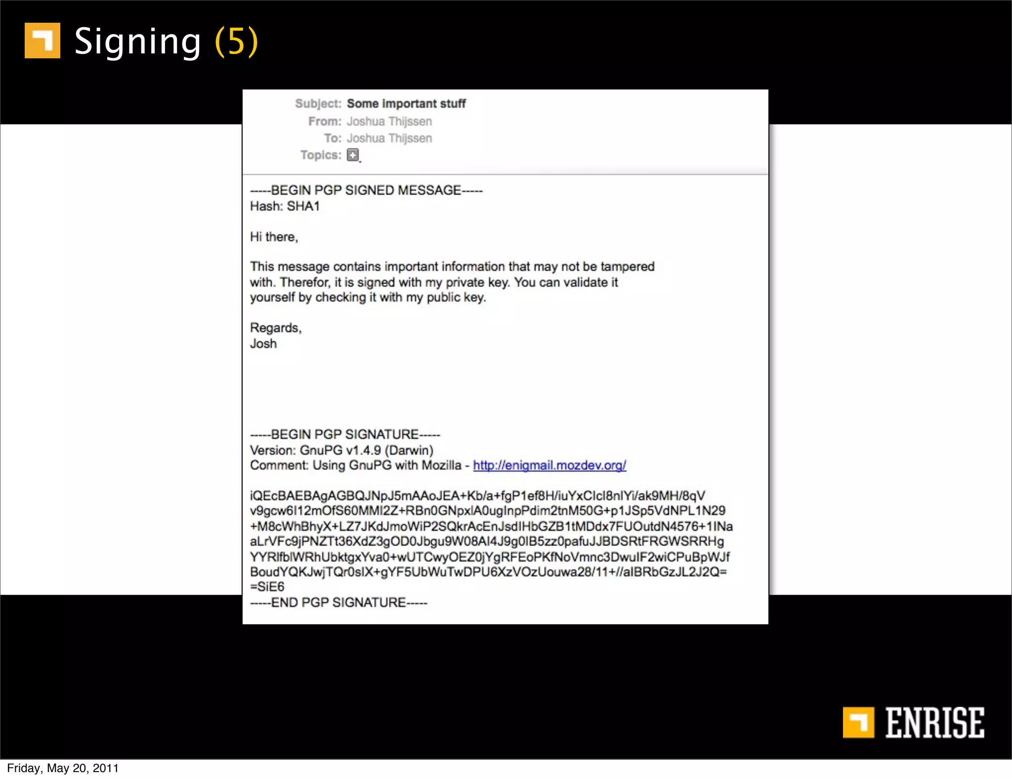 Signing (5)




Friday, May 20, 2011
 