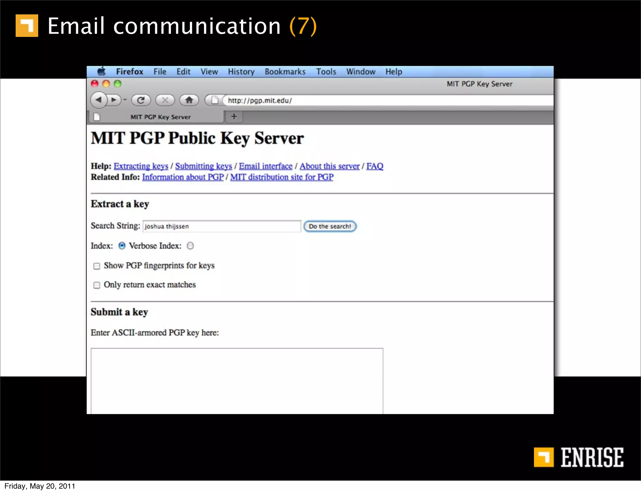 Email communication (7)




Friday, May 20, 2011
 