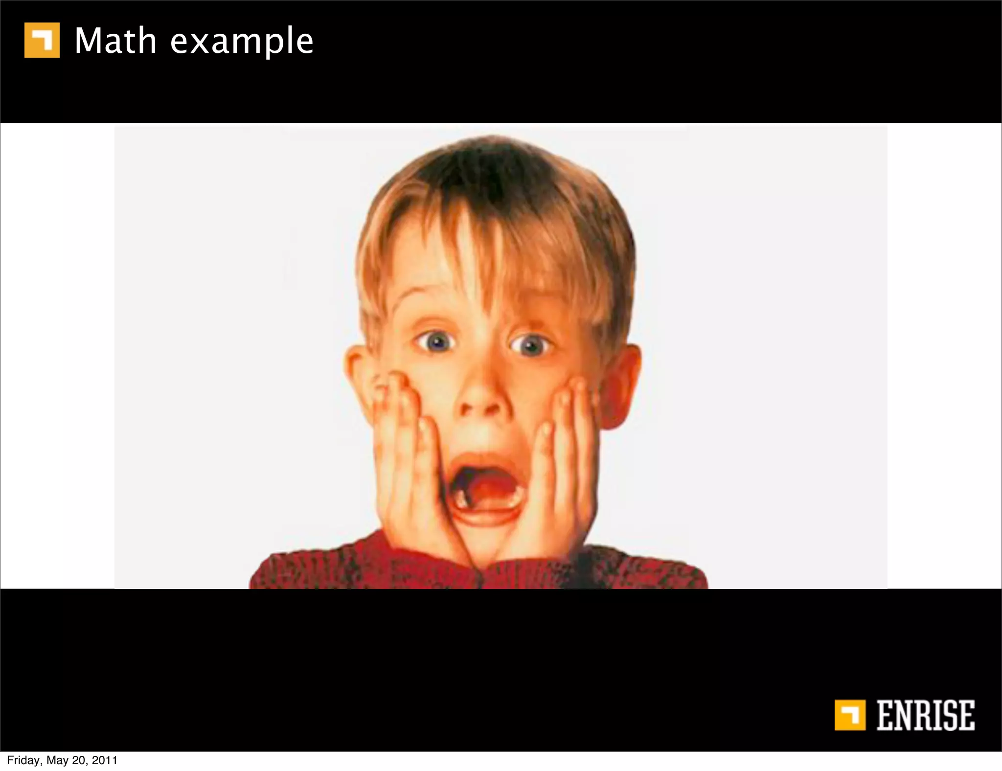 Math example




Friday, May 20, 2011
 