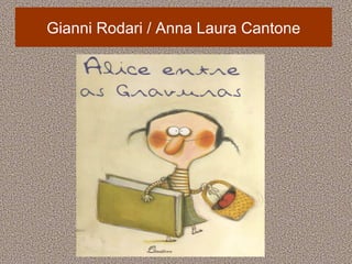 Gianni Rodari / Anna Laura Cantone 