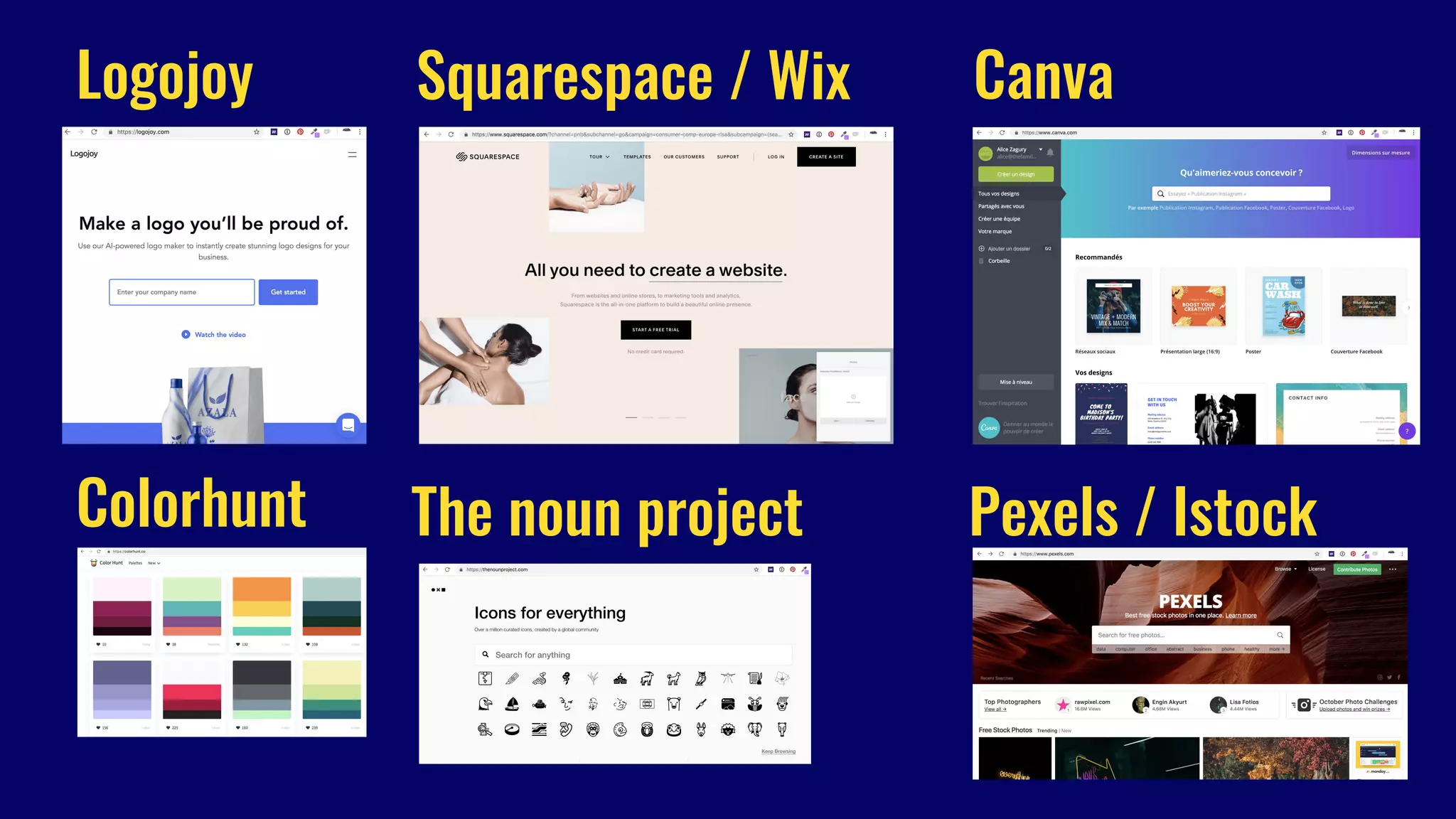 Logojoy Squarespace / Wix Canva
The noun project Pexels / IstockColorhunt
 