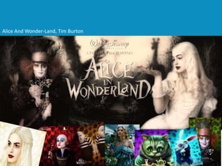 Alice And Wonder-Land, Tim Burton
 