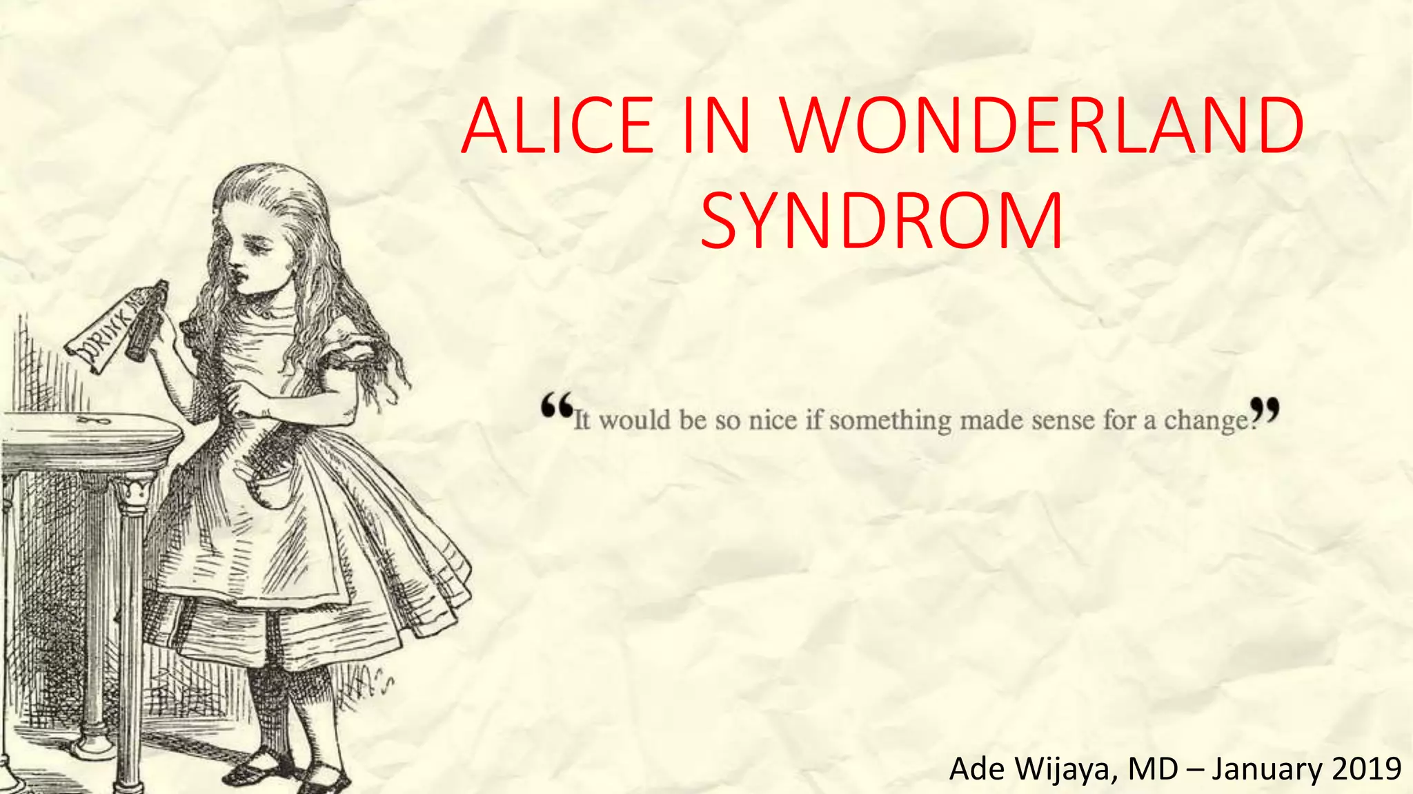 Alice in Wonderland Syndrome | PPTX
