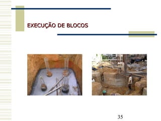 35
EXECUÇÃO DE BLOCOSEXECUÇÃO DE BLOCOS
 