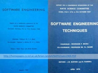 17
http://homepages.cs.ncl.ac.uk/brian.randell/NATO/nato1969.PDF
 