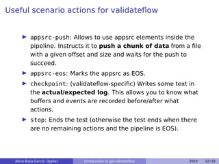 Introduction to Validateflow (GStreamer Conference 2019) | PDF